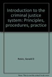 Introduction to the Criminal Justice System : Principles, Procedures, Practice N/A 9780060455040 Front Cover