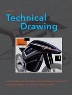 Technical Drawing, High School Edition  13th 2009 9780135034040 Front Cover