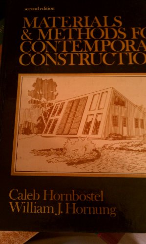 Materials and Methods for Contemporary Construction  2nd 1982 9780135609040 Front Cover