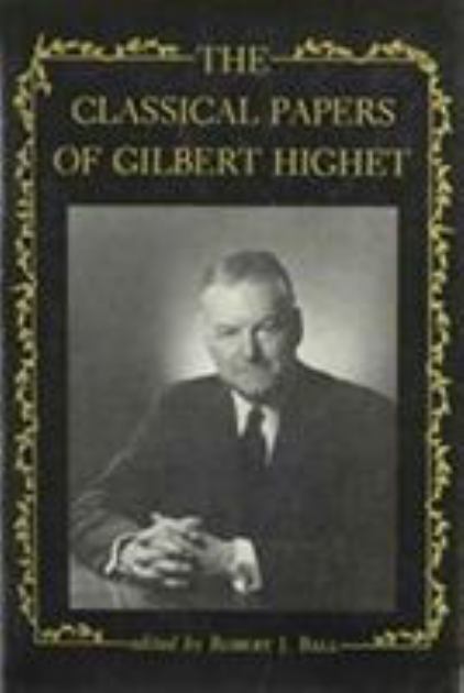 Classical Papers of Gilbert Highet   1983 9780231051040 Front Cover