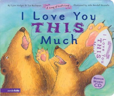 I Love You This Much GM   2006 9780310602040 Front Cover