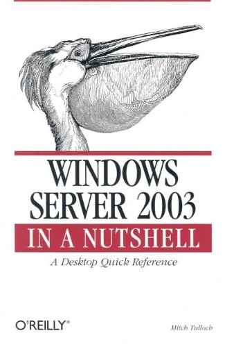 Windows Server 2003 in a Nutshell   2003 9780596004040 Front Cover
