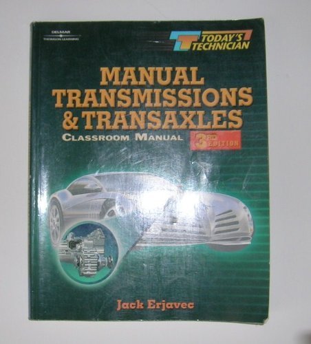 Today's Technician Manual Transmissions and Transaxles CM 3rd 2002 (Student Manual, Study Guide, etc.) 9780766821040 Front Cover