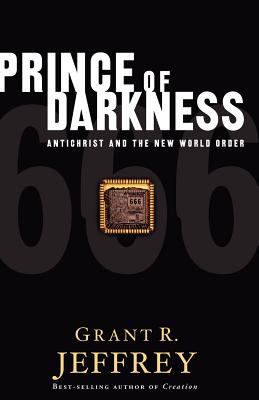 Prince of Darkness Antichrist and the New World Order N/A 9780921714040 Front Cover