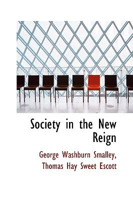 Society in the New Reign:   2009 9781103902040 Front Cover