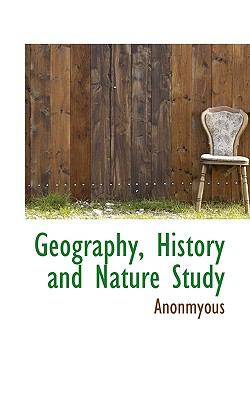Geography, History and Nature Study  N/A 9781116645040 Front Cover