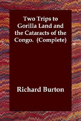 Two Trips to Gorilla Land and the Catara  N/A 9781406801040 Front Cover