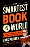 Smartest Book in the World A Lexicon of Literacy, a Rancorous Reportage, a Concise Curriculum of Cool  2015 9781476747040 Front Cover