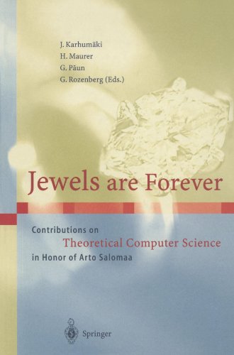 Jewels Are Forever Contributions on Theoretical Computer Science in Honor of Arto Salomaa  1999 9783642643040 Front Cover