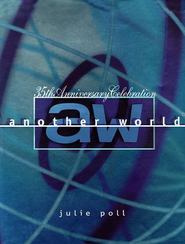Another World 35th Anniversary The 35th Anniversary Celebration N/A 9780060193041 Front Cover