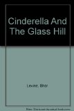 Cinderella and the Glass Hill N/A 9780064421041 Front Cover