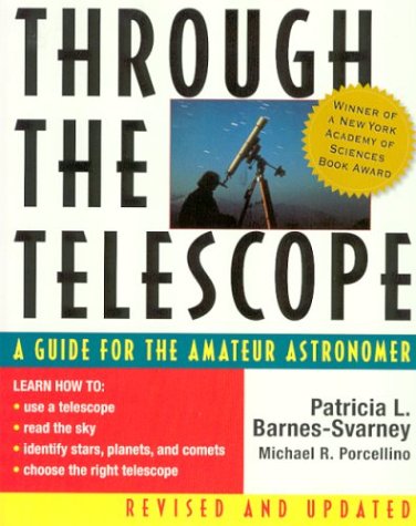 Through the Telescope: a Guide for the Amateur Astronomer, Revised Edition  2nd 2000 (Revised) 9780071348041 Front Cover