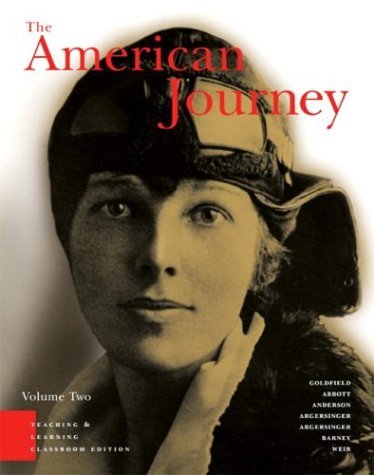 American Journey Teaching and Learning Classroom Edition, Chapters 16-31 3rd 2005 9780131501041 Front Cover