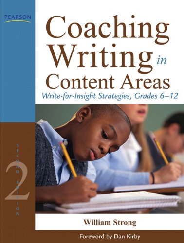 Coaching Writing in Content Areas Write-For-Insight Strategies, Grades 6-12 2nd 2012 (Revised) 9780132690041 Front Cover