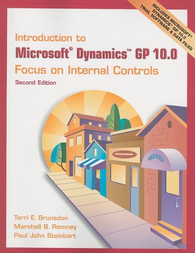 Introduction to Microsoft Dynamics GP 10.0 Focus on Internal Controls 2nd 2009 9780136098041 Front Cover