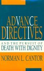 Advance Directives and the Pursuit of Death with Dignity   1993 9780253313041 Front Cover