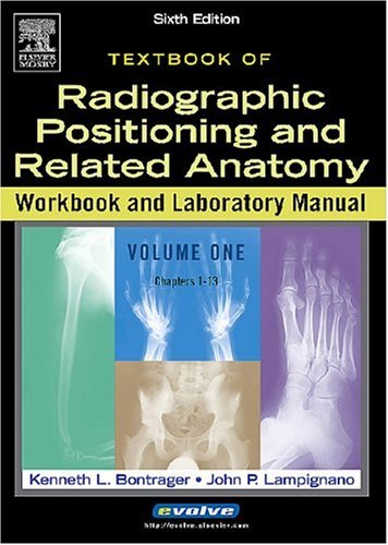 Radiographic Positioning and Related Anatomy  6th 2005 (Revised) 9780323025041 Front Cover
