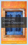 Dialogues Across Diasporas Women Writers, Scholars, and Activists of Africana and Latina Descent in Conversation  2013 9780739178041 Front Cover