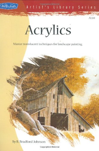 Acrylics Master Translucent Techniques for Landscape Painting  2003 9780929261041 Front Cover