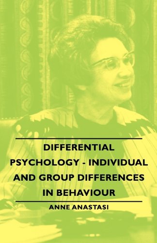 Differential Psychology - Individual and Group Differences in Behaviour  2007 9781406763041 Front Cover