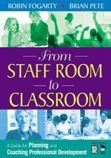 From Staff Room to Classroom A Guide for Planning and Coaching Professional Development  2007 9781412926041 Front Cover