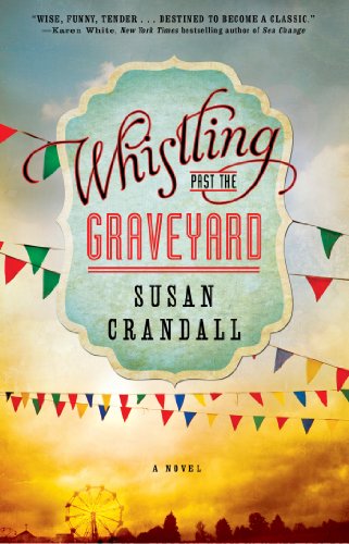 Whistling Past the Graveyard  N/A 9781476740041 Front Cover