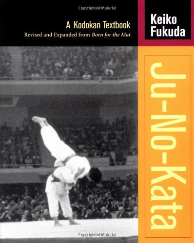 Ju-No-Kata A Kodokan Textbook  2004 9781556435041 Front Cover