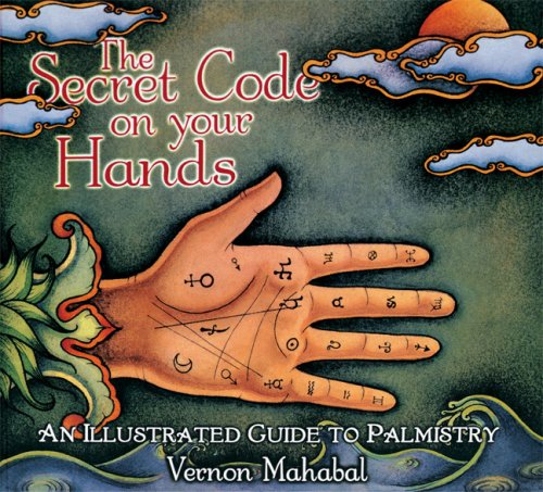 Secret Code on Your Hands An Illustrated Guide to Palmistry N/A 9781601090041 Front Cover