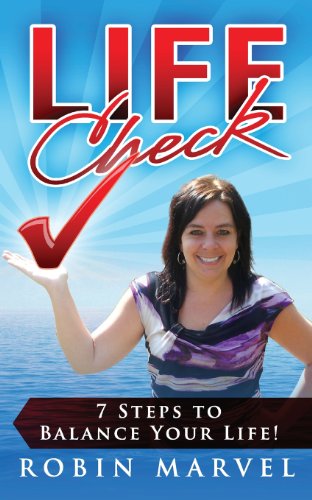 Life Check 7 Steps to Balance Your Life!  2012 9781615992041 Front Cover