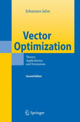 Vector Optimization Theory, Applications, and Extensions 2nd 2011 9783642170041 Front Cover