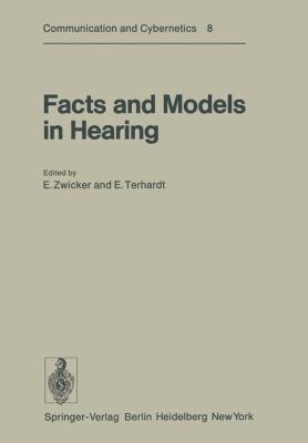 Facts and Models in Hearing   1974 9783642659041 Front Cover