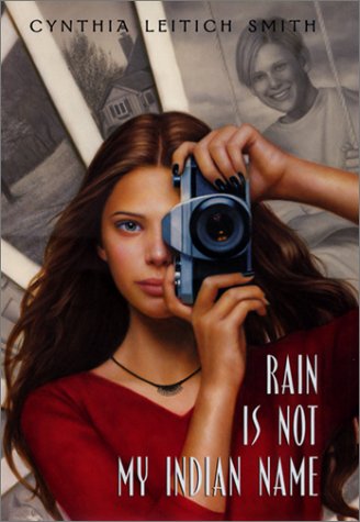 Rain Is Not My Indian Name   2001 9780060295042 Front Cover