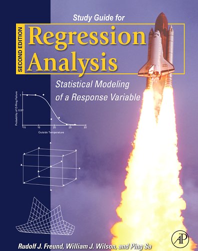Regression Analysis Study Guide  2nd 2006 (Guide (Pupil's)) 9780123725042 Front Cover