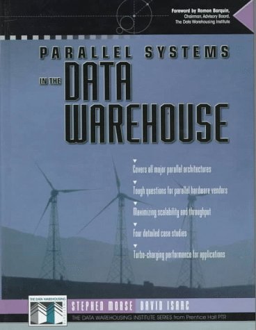 Parallel Systems in the Data Warehouse  1st 1998 9780136806042 Front Cover