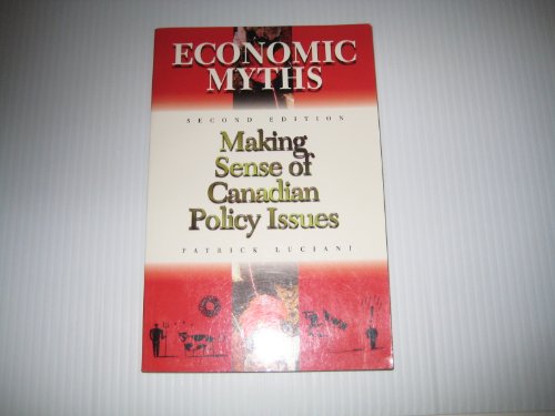 ECONOMIC MYTHS:MAK.SENSE OF CA 2nd 1996 9780201443042 Front Cover