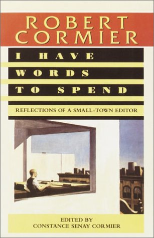 I Have Words to Spend Reflections of a Small-Town Editor N/A 9780385312042 Front Cover
