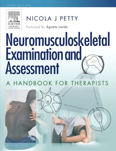 Neuromusculoskeletal Examination and Assessment A Handbook for Therapists with PAGEBURST Access 3rd 2006 (Revised) 9780443102042 Front Cover