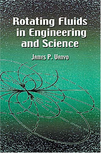 Rotating Fluids in Engineering and Science   2001 (Large Type) 9780486417042 Front Cover