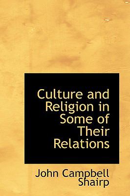 Culture and Religion in Some of Their Relations:   2008 9780554558042 Front Cover