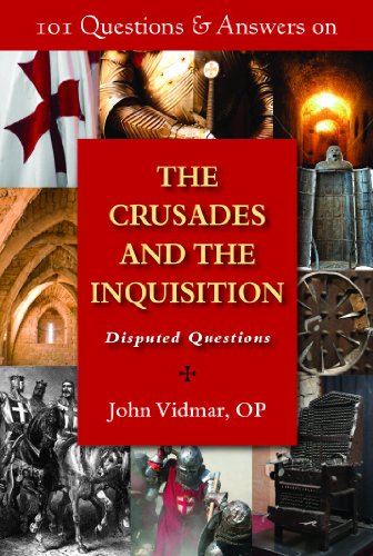 101 Questions and Answers on the Crusades and the Inquisition Disputed Questions N/A 9780809148042 Front Cover