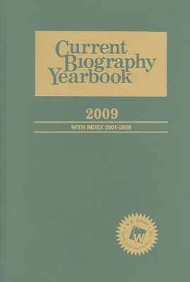 Current Biography Yearbook 2009  2009th 2009 (Revised) 9780824211042 Front Cover