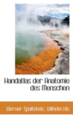 Handatlas der Anatomie des Menschen  N/A 9781113105042 Front Cover