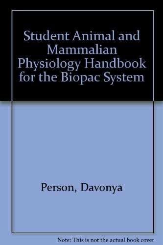 Student Animal and Mammalian Physiology Handbook for the Biopac System  2nd (Revised) 9781465204042 Front Cover