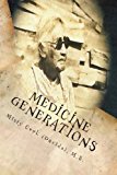 Medicine Generations Natural Native American Medicines Traditional to the Stockbridge-Munsee Band of Mohicans Tribe N/A 9781482779042 Front Cover