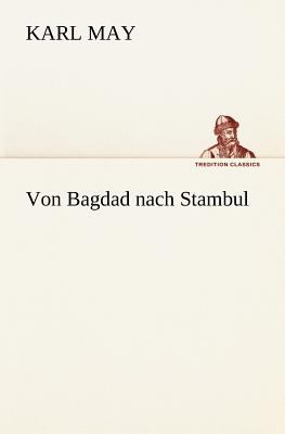 Von Bagdad Nach Stambul  N/A 9783847286042 Front Cover