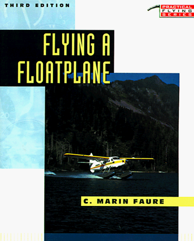 Flying Floatplane 3rd 1996 9780070213043 Front Cover
