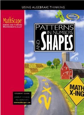 MathScape: Seeing and Thinking Mathematically, Course 1, Patterns in Numbers and Shapes, Student Guide   2005 9780078668043 Front Cover