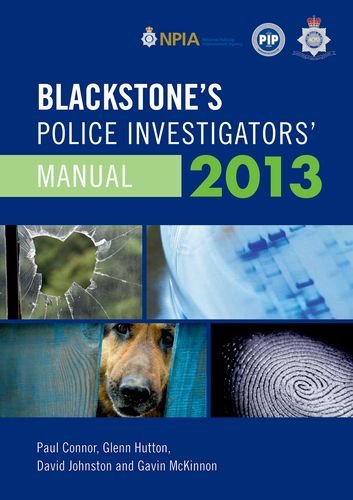 Blackstone's Police Investigators' Manual 2013   2012 9780199662043 Front Cover