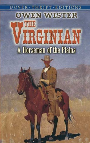 Virginian A Horseman of the Plains  2006 9780486449043 Front Cover