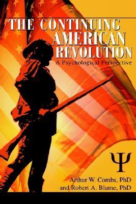 Continuing American Revolution A Psychological Perspective N/A 9780595307043 Front Cover